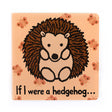 Jellycat If I Were A Hedgehog Book