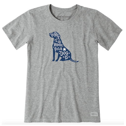 Life is Good Women's Home is Where Your Dog is Short Sleeve Tee Heather Gray