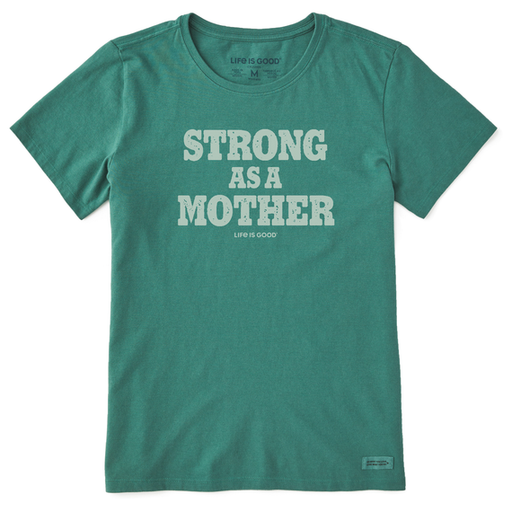 Life Is Good Women's Strong as a Mother Short-Sleeve Crusher Tee - Spruce Green Spruce Green
